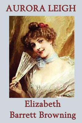 Aurora Leigh (Paperback)