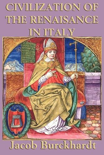 Civilization of the Renaissance in Italy (Paperback)