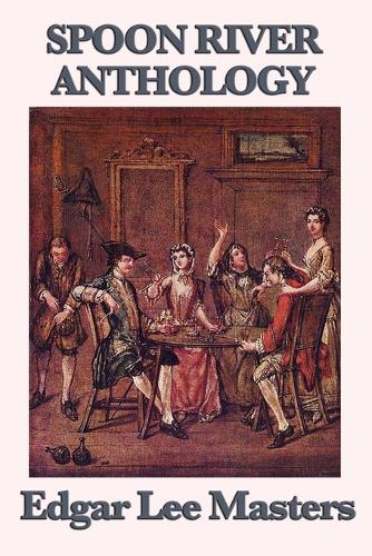 Spoon River Anthology (Paperback)