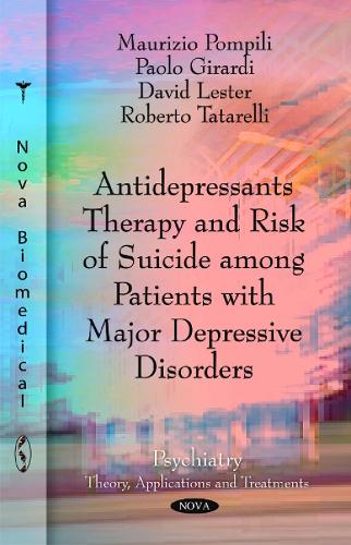 Antidepressants Therapy & Risk of Suicide Among Patients with Major Depressive Disorders (Paperback)