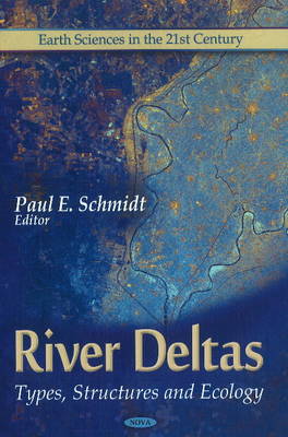 River Deltas: Types, Structures & Ecology (Hardback)