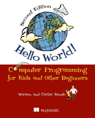 Hello World!:Computer Programming for Kids and Other Beginners (Paperback)