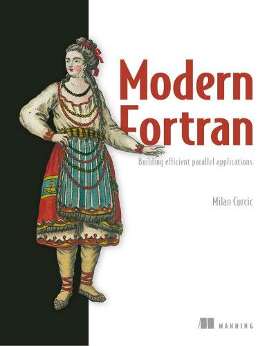 Modern Fortran:Building Efficient Parallel Applications (Paperback)