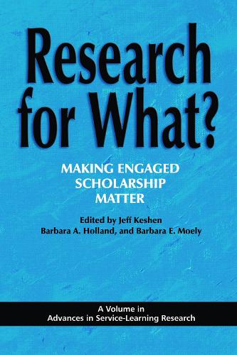 Research for What?: Making Engaged Scholarship Matter (Paperback)