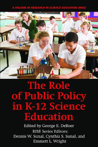 The Role of Public Policy in K-12 Science Education (Paperback)