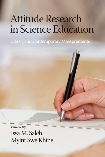 Attitude Research in Science Education: Classic and Contemporary Measurements (Hardback)