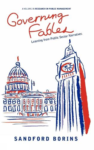 Governing Fables: Learning from Public Sector Narratives (Paperback)