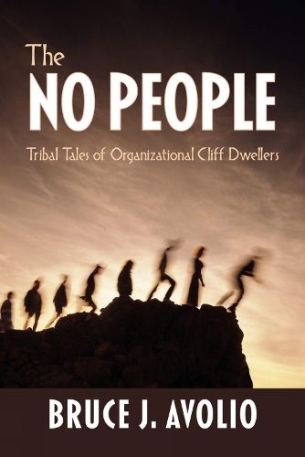 The No People: Tribal Tales of Organizational Cliff Dwellers (Paperback)