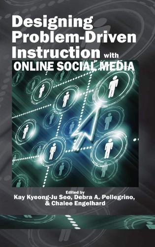 Designing Problem-Driven Instruction with Online Social Media (Hardback)