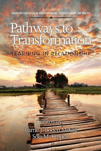 Pathways to Transformation: Learning in Relationship (Paperback)