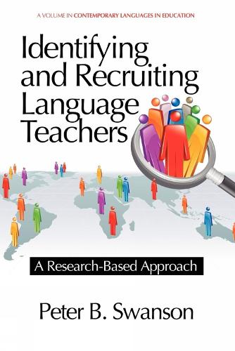 Identifying and Recruiting Language Teachers: A Research-Based Approach (Hardback)