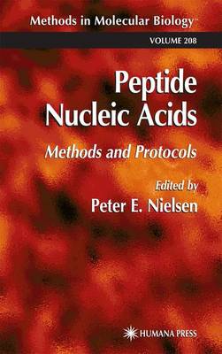 Peptide Nucleic Acids: Methods and Protocols - Methods in Molecular Biology 208 (Paperback)