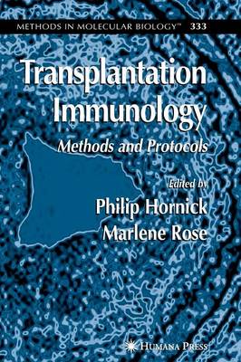 Transplantation Immunology: Methods and Protocols - Methods in Molecular Biology 333 (Paperback)