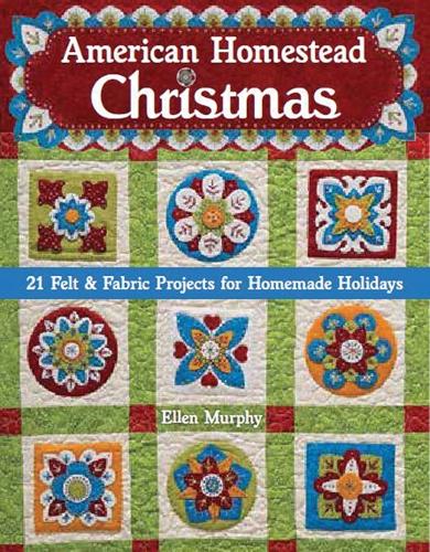 American Homestead Christmas: 21 Felt & Fabric Projects for Homemade Holidays (Paperback)