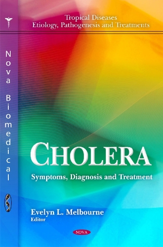 Cholera: Symptoms, Diagnosis & Treatment (Hardback)