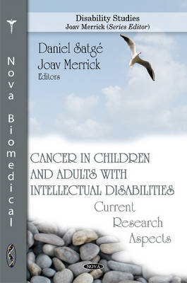 Cancer in Children & Adults with Intellectual Disabilities: Current Research Aspects (Hardback)