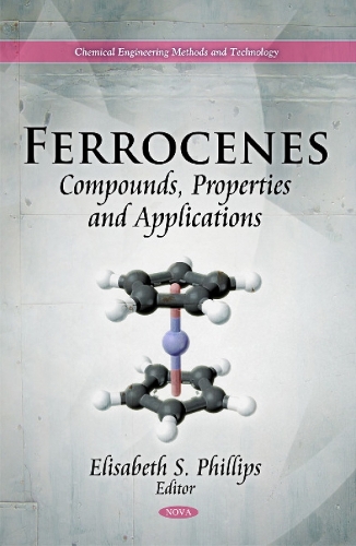 Ferrocenes: Compounds, Properties & Applications (Hardback)
