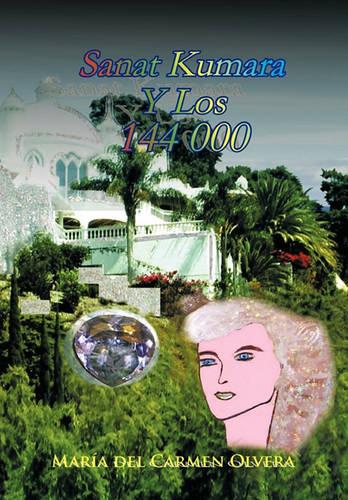 Sanat Kumara y Los 144 000 (Hardback)
