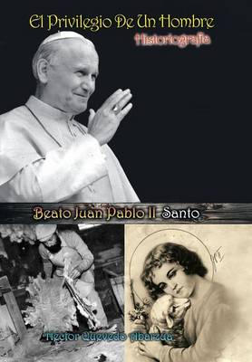 El Privilegio de Un Hombre: Historiografia (Hardback)