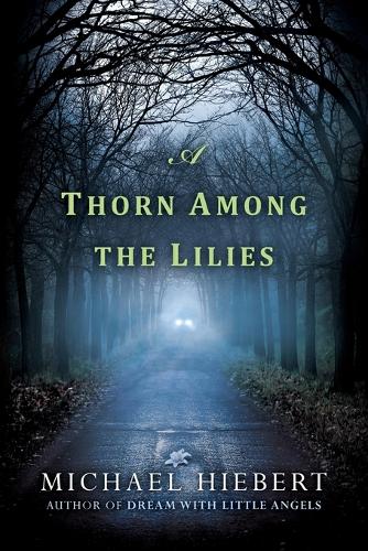 A Thorn Among Lilies (Paperback)