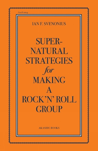 Supernatural Strategies For Making A Rock 'n' Roll Group (Paperback)