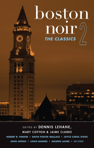 Boston Noir 2: The Classics - Akashic Noir (Paperback)