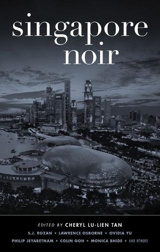 Singapore Noir - Akashic Noir (Paperback)