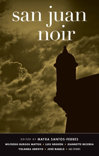 San Juan Noir - Akashic Noir (Paperback)