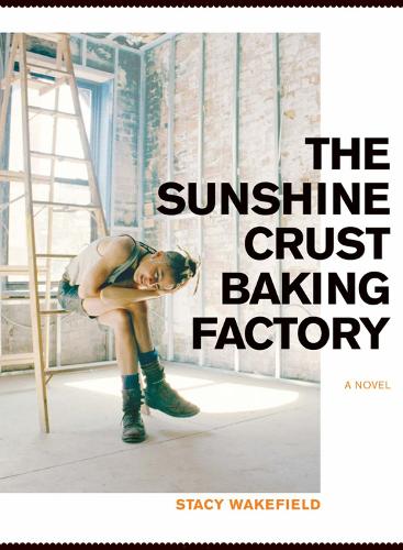 The Sunshine Crust Baking Factory: A Novel (Paperback)