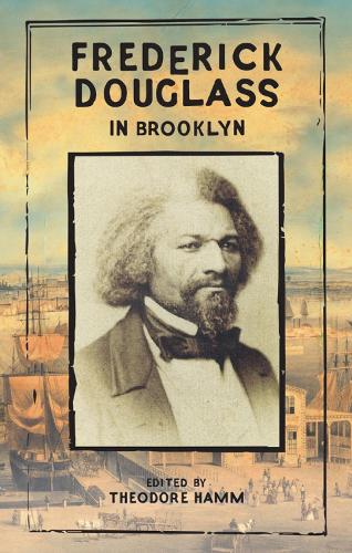 Frederick Douglass In Brooklyn (Paperback)
