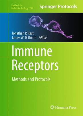 Immune Receptors: Methods and Protocols - Methods in Molecular Biology 748 (Hardback)