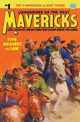Mavericks #1: Five Against the Law - Mavericks 1 (Paperback)