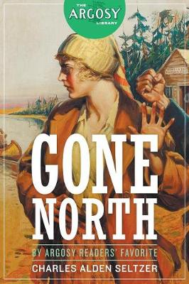 Gone North - Argosy Library 5 (Paperback)