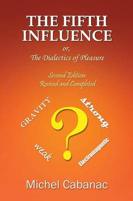 The Fifth Influence or the Dialectics of Pleasure (Paperback)