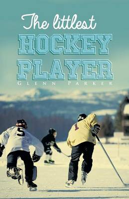 The Littlest Hockey Player (Paperback)