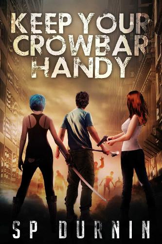 Keep Your Crowbar Handy (Paperback)