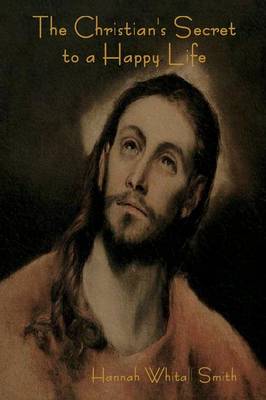 The Christian's Secret to a Happy Life (Paperback)