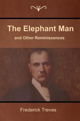 The Elephant Man and Other Reminiscences (Paperback)