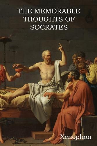 The Memorable Thoughts of Socrates (Paperback)