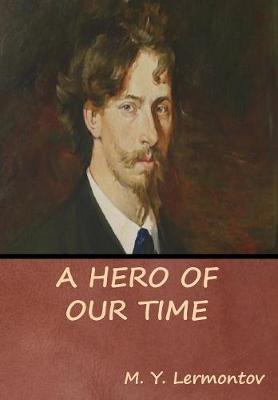 A Hero of Our Time (Hardback)