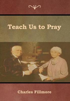 Teach Us to Pray (Hardback)