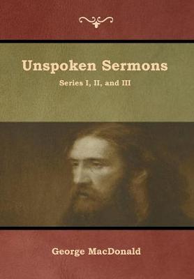 Unspoken Sermons, Series I, II, and III (Hardback)