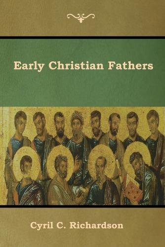 Early Christian Fathers (Paperback)