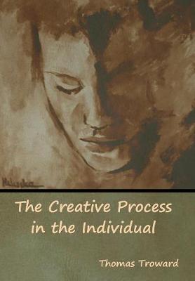 The Creative Process in the Individual (Hardback)
