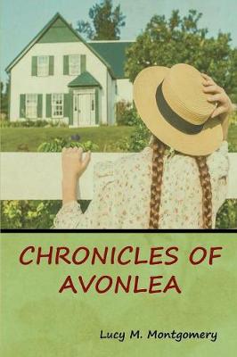 Chronicles of Avonlea (Paperback)