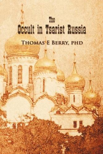 The Occult in Tsarist Russia (Paperback)