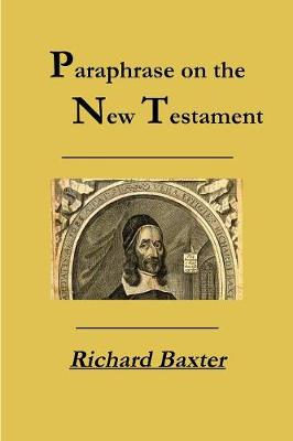 A Paraphrase on the New Testament (Paperback)