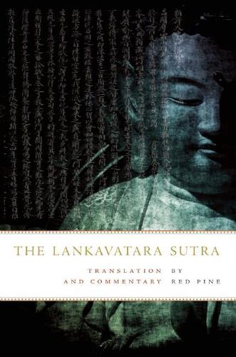 The Lankavatara Sutra: Translation and Commentary (Paperback)