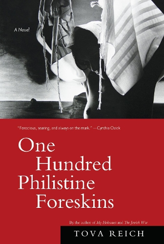 One Hundred Philistine Foreskins: A Novel (Hardback)
