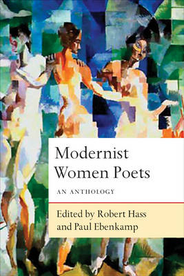 Modernist Women Poets: An Anthology (Hardback)